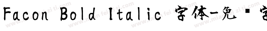 Facon Bold Italic 字体字体转换